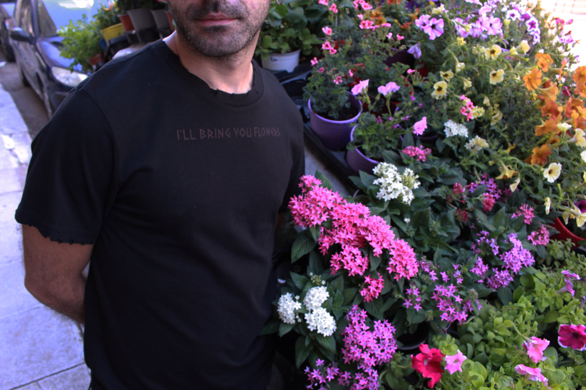 I'LL BRING YOU FLOWERS